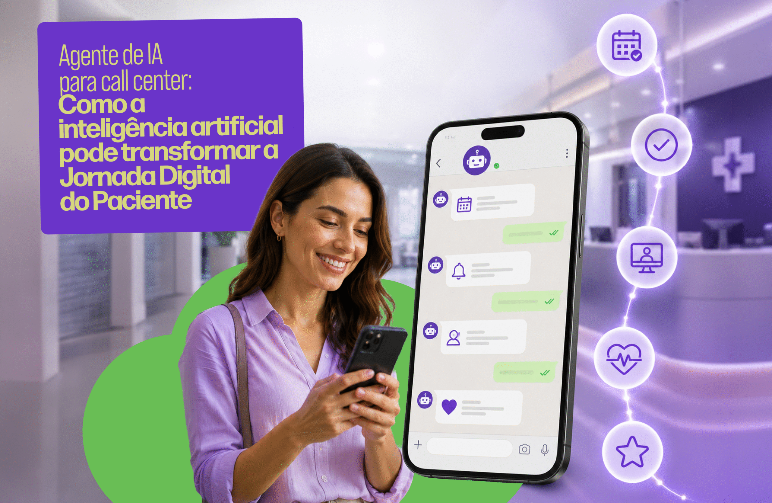 Agente de IA para call center: como a inteligência artificial pode transformar a Jornada Digital do Paciente